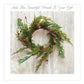 Accent Wreath with Cedar and Red Pip Berries for Statues, Lanterns, Nativity, Candleholders, Windows, Centerpieces